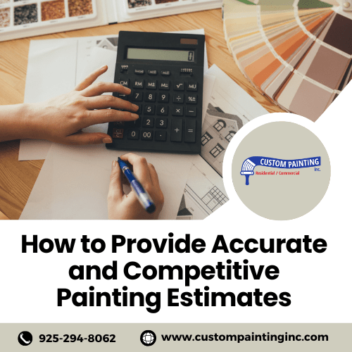 How to Provide Accurate and Competitive Painting Estimates